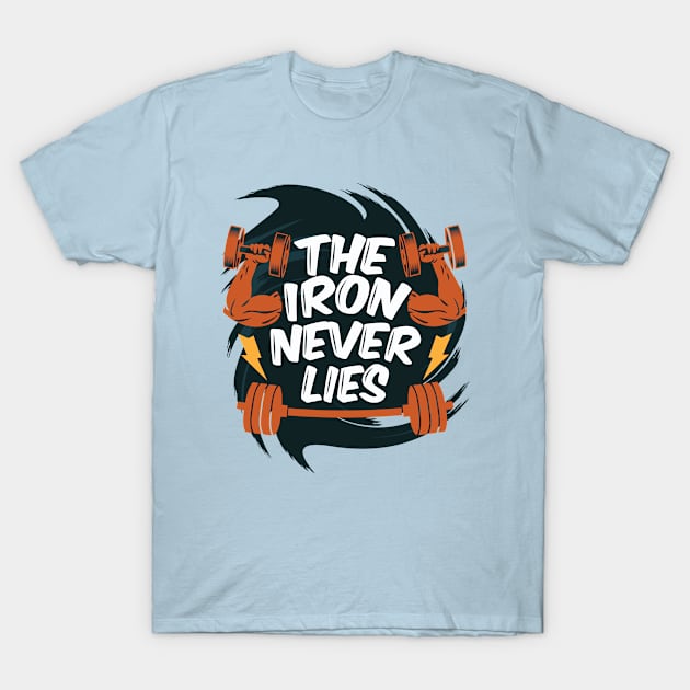 The Iron Never Lies T-Shirt by Mako Design 